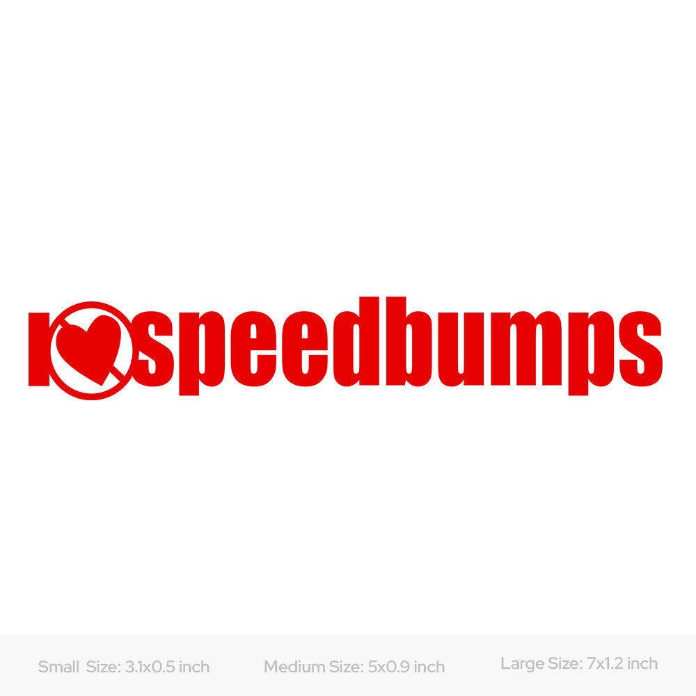 I Hate Speedbumps car decal sticker