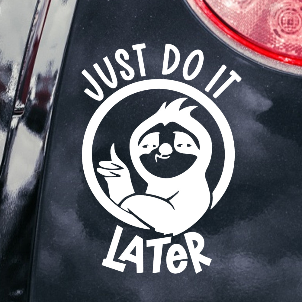 Do it later car decal
