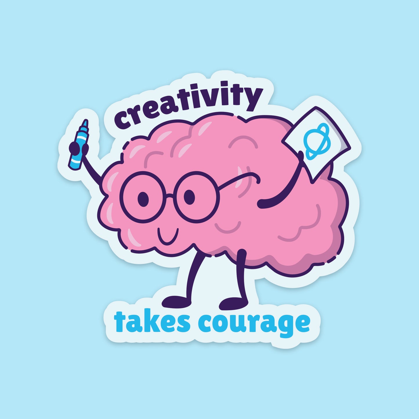 Creativity Takes Courage Sticker