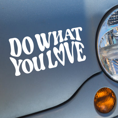 Do what you love car decal