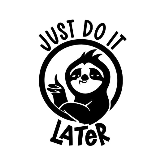 Do it later car decal