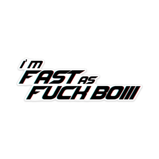 Fast as fuck car sticker