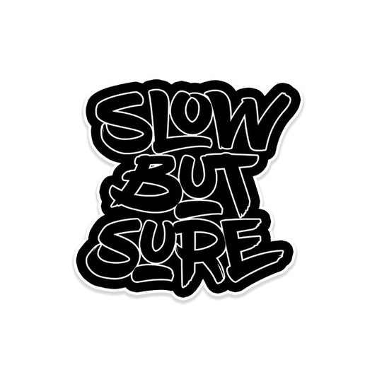 Slow but sure car sticker