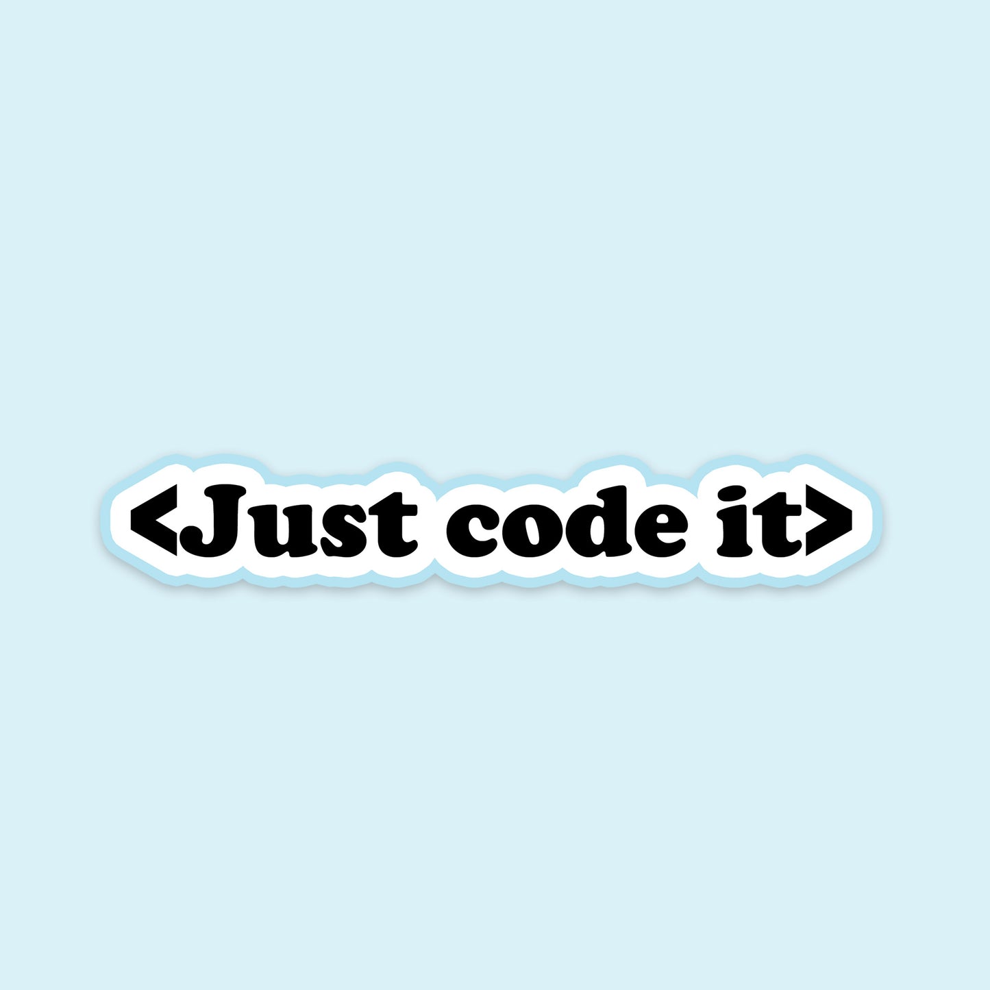 Just Code It Sticker