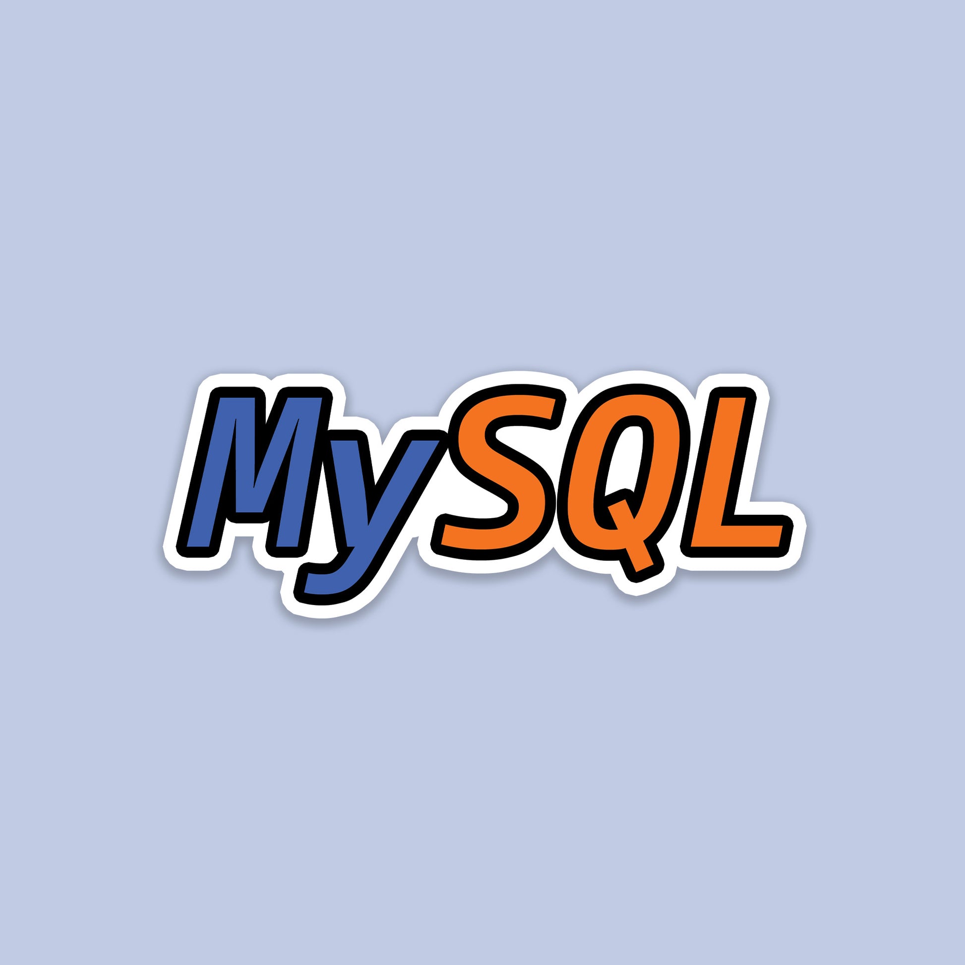 My SQL Sticker – Fantastick
