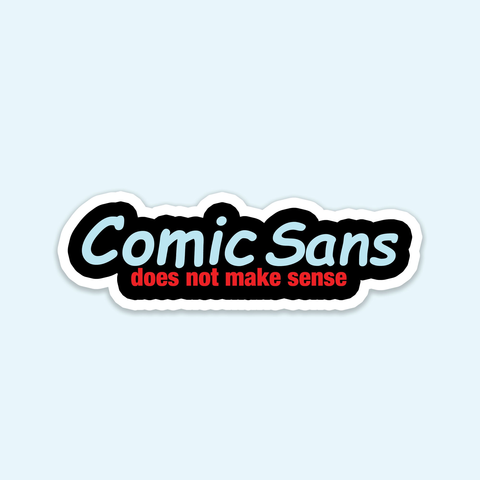 Funny Comic Sans Sticker – Fantastick