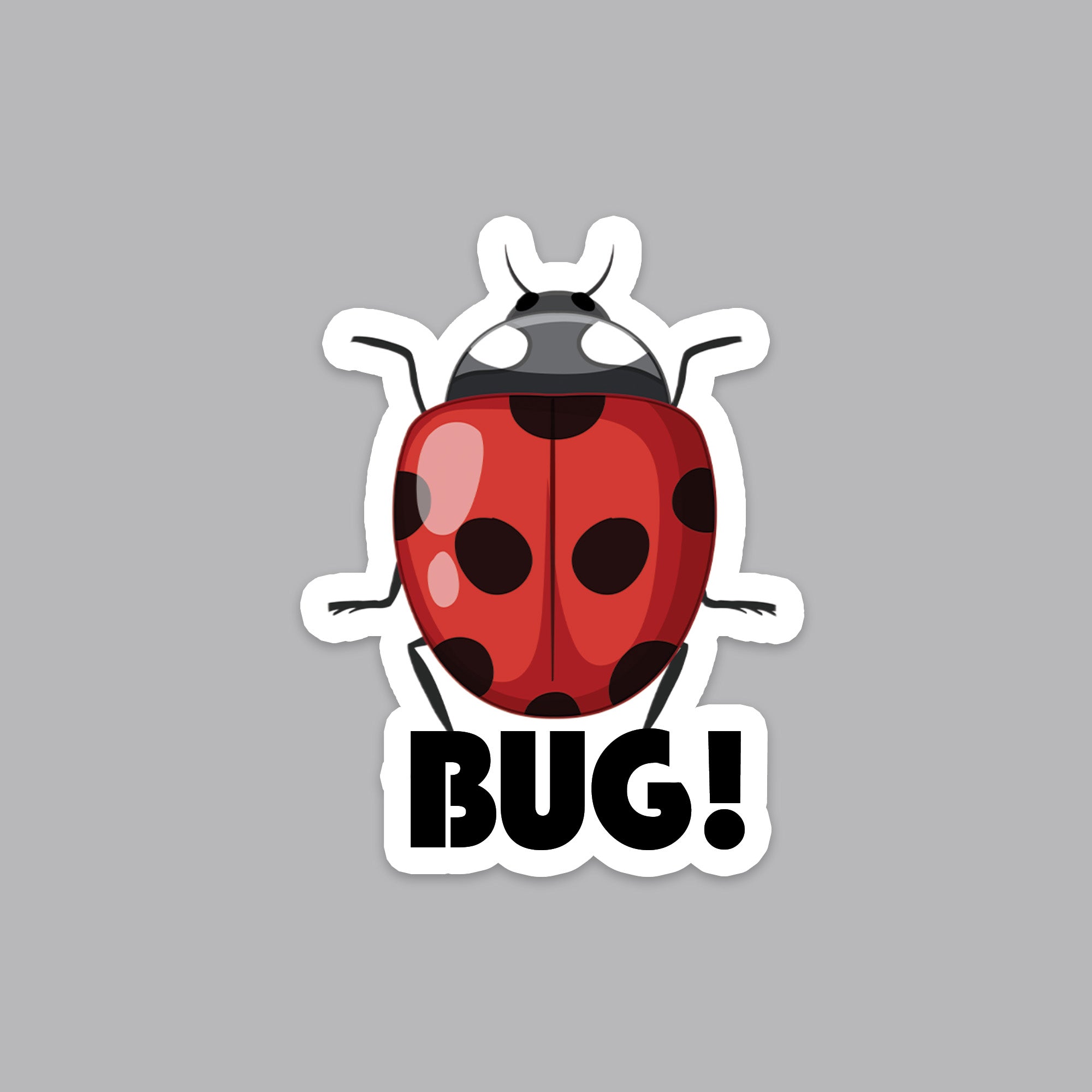 Got any Bug? Sticker – Fantastick