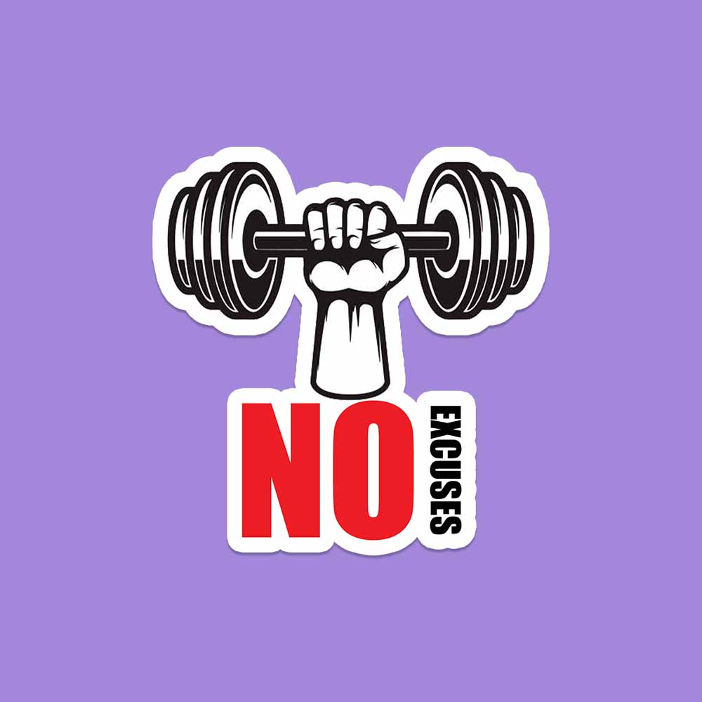 No Excuses Sticker – Fantastick