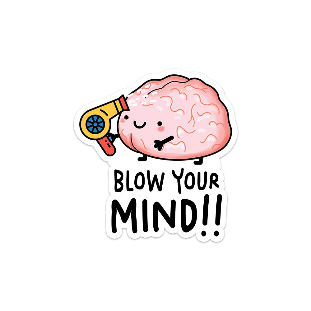 Blow Your Mind Sticker – Fantastick