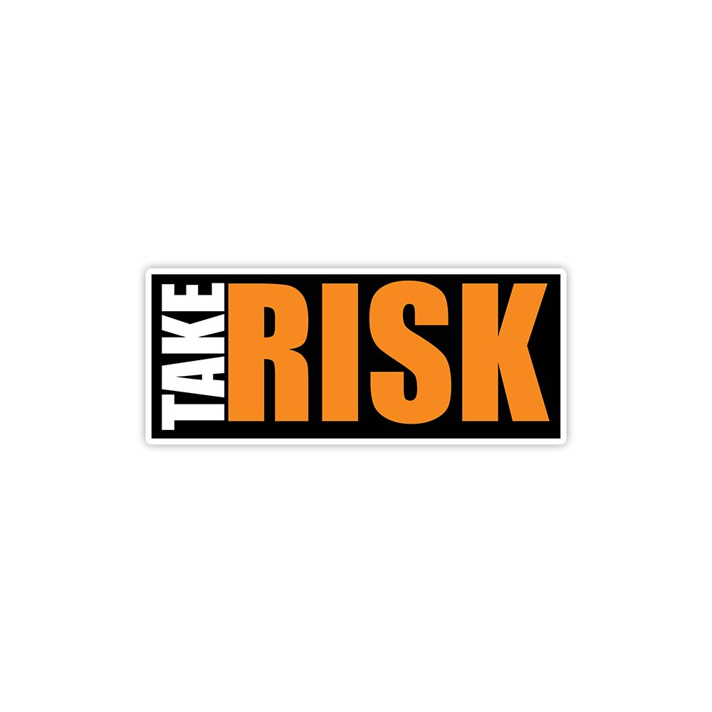 Take risk motivational sticker – Fantastick